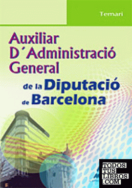 Auxiliar d´administració general de la diputació de barcelona. Temari