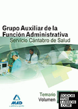 Grupo auxiliar de la función administrativa del servicio cántabro de salud. Tema