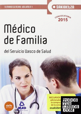 Médico de Familia de Osakidetza-Servicio Vasco de Salud. Temario General Volumen 1