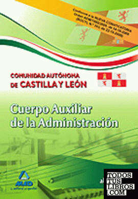 Cuerpo auxiliar de la administración de la comunidad autónoma de castilla y león