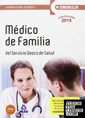Médico de Familia de Osakidetza-Servicio Vasco de Salud. Temario General Volumen 3