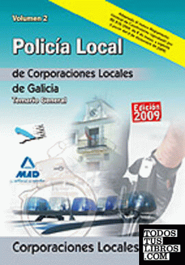 Policías locales de galicia. Temario general. Volumen ii