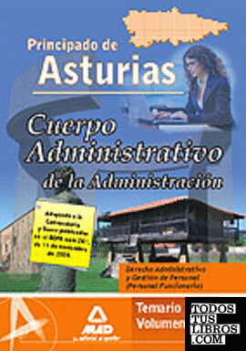 Cuerpo administrativo de la administración del principado de asturias. Volumen 2