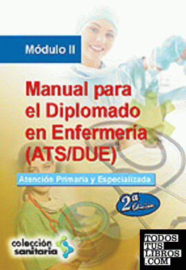 Manual para el diplomado en enfermería (ats/due). Módulo ii. Atención primaria y