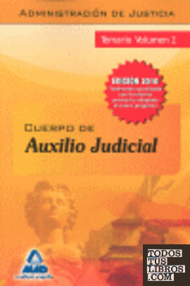 Cuerpo de auxilio judicial de la administración de justicia. Temario. Volumen ii