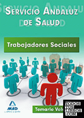 Trabajadores sociales del servicio andaluz de salud. Temario. Volumen i.