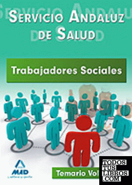 Trabajadores sociales del servicio andaluz de salud. Temario. Volumen ii.