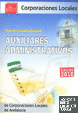 Auxiliares Administrativos, Corporaciones Locales de Andalucía. Test del temario general