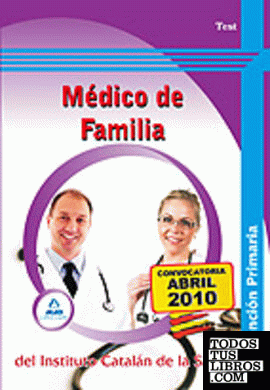 Médico de familia de atención primaria del instituto catalán de la salud. Test