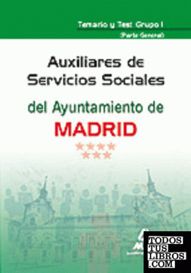 Auxiliares de servicios sociales del ayuntamiento de madrid. Temario y test grup