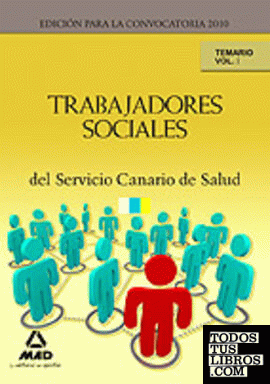 Trabajadores sociales del servicio canario de salud. Temario.Volumen i