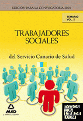 Trabajadores sociales del servicio canario de salud. Temario.Volumen ii