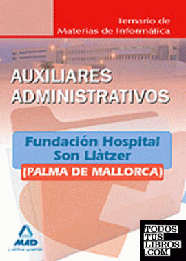 Auxiliares administrativos de la fundación hospital son llàtzer (palma de mallor