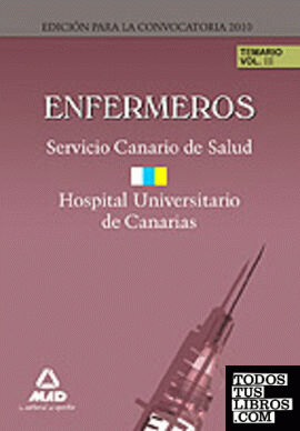 Enfermeros del servicio canario/ hopital universitario de canarias. Temario. Vol