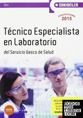 Técnico Especialista en Laboratorio de Osakidetza-Servicio Vasco de Salud. Test parte general
