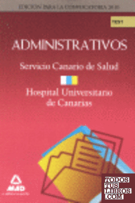 Administrativos del servicio canario de salud/hospital universitario de canarias