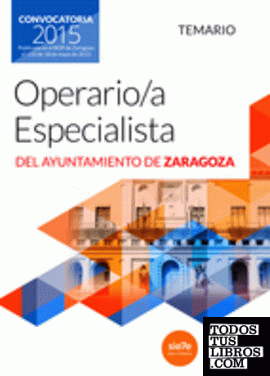 Operaria/o Especialista del Ayuntamiento de Zaragoza. Temario.