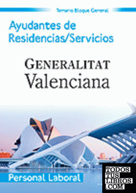 Ayudante de residencias/servicios. Personal laboral de la generalitat valenciana