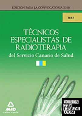 Técnicos especialistas de radioterapia del servicio canario de salud. Test
