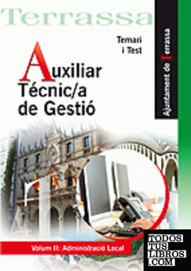 Auxiliar tècnic/a de gestió de l` ajuntament de terrassa. Volumen ii: administra
