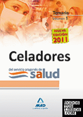 Celadores del servicio aragonés de salud. Temario volumen i