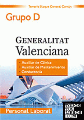 Personal laboral de la generalitat valenciana. (grupo d). Temario bloque general