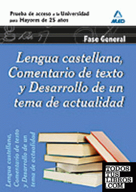 Lengua castellana, comentario de texto y desarrollo de un tema de actualidad. Fa