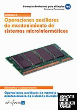 Operaciones auxiliares de mantenimiento de sistemas microinformáticos. Operacion