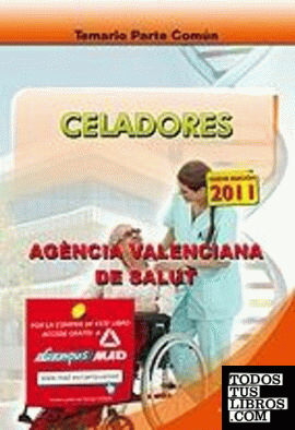 Celadores de la agencia valenciana de salud. Temario de la parte común