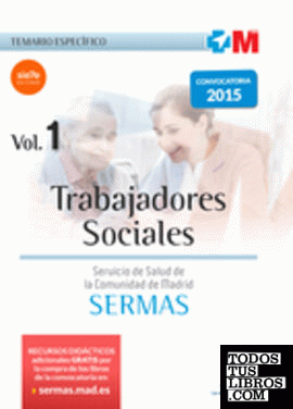 Trabajadores Sociales del Servicio Madrileño de Salud. Temario específico Volumen 1