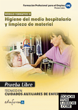 HIGIENE DEL MEDIO HOSPITALARIO Y LIMPIEZA DE MATERIAL P.LIBRE