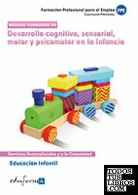 Desarrollo cognitivo, sensorial, motor y psicomotor en la infancia