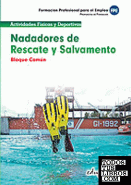 Nadadores de rescate y salvamento. Bloque común. Formación profesional para el e