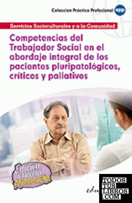 Competencias del trabajador social en el abordaje integral de los pacientes plur