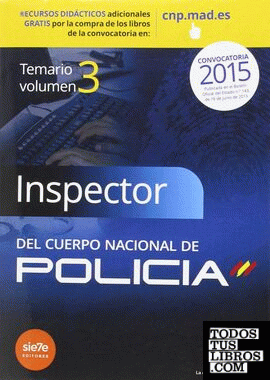 Inspectores del Cuerpo Nacional de Policía. Temario Volumen III Ciencias Sociales y Técnico-Científicas