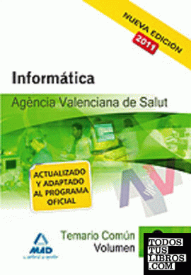 agencia valenciana de salud. Temario común. Volumen ii. Informática