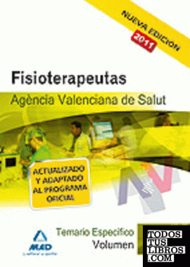 Fisioterapeutas de la agencia valenciana de salud. Temario específico vol.I Fisioterapeutas de la agencia valenciana de salud. Temario específico vol.I