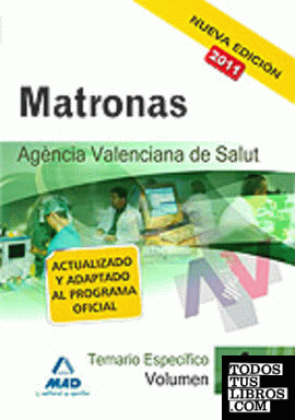 matronas de la agencia valenciana de salud. Temario específico vol.I