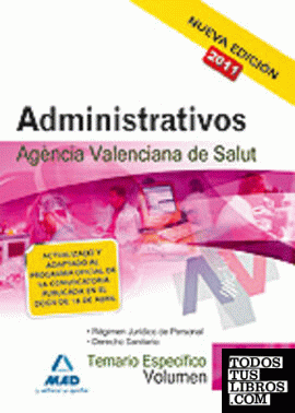Administrativos de la agencia valenciana de salud. Temario específico. Volumen i