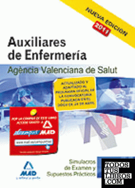 Auxiliares de Enfermería, Agencia Valencia de Salud. Simulacros de examen y supuestos prácticos