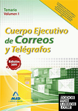 Cuerpo ejecutivo de correos y telégrafos. Temario volumen i Cuerpo ejecutivo de correos y telégrafos. Temario volumen i