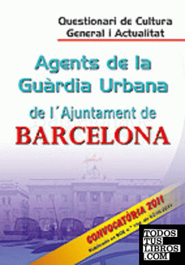Agents de la guàrdia urbana de l`ajuntament de barcelona. Qüestionari de cultura