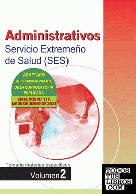 Administrativos, Servicio Extremeño de Salud (SES). Temario materias específicas