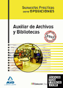 Auxiliar de Archivos y Bibliotecas. Supuestos prácticos