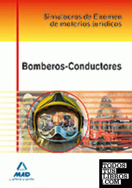Bomberos-Conductores. Simulacros de examen de materias jurídicas