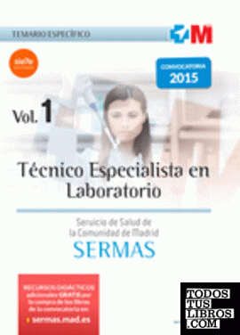 Técnico Especialista en Laboratorio del Servicio de Salud de la Comunidad de Madrid. Temario Específico Volumen 1