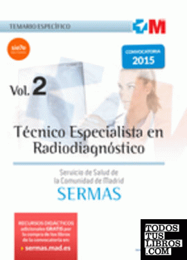   Técnico Especialista en Radiodiagnóstico del Servicio de Salud de la Comunidad de Madrid. Temario Específico Volumen 2