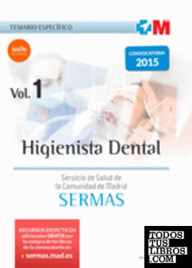 Higienista Dental del Servicio de Salud de la Comunidad de Madrid. Temario específico Volumen 1