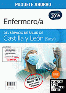 PAQUETE AHORRO Enfermero/a del  Servicio de Salud de Castilla y León (SACYL). ( Contiene vol. I , II , III , IV, test, y simulacros de examen)
