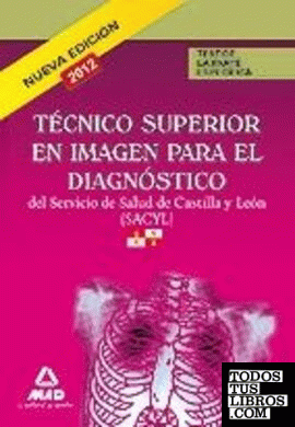 Técnicos Superiores en Imagen para el Diagnóstico, Servicio de Salud de Castilla y León (SACYL). Test de la parte específica